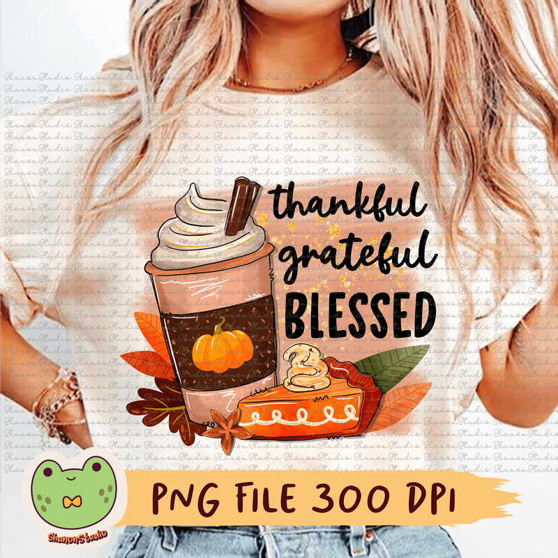 Thankful Grateful Blessed Pumpkin Spice Png Thanksgiving Png Fall Png Pumpkin Spice Junkie Pumpkin 0
