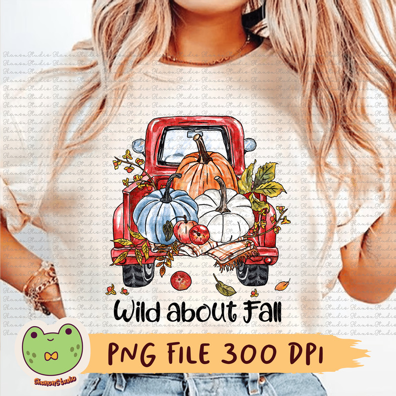 Wild About Fam Png Pumpkins Png Fall Vibes Png Autumn Png Truck Png Flannels Png Cornmaze Png Maple 0