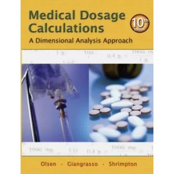 Medical Dosage Calculations: A Dimensional Analysis Approach | Inspire ...