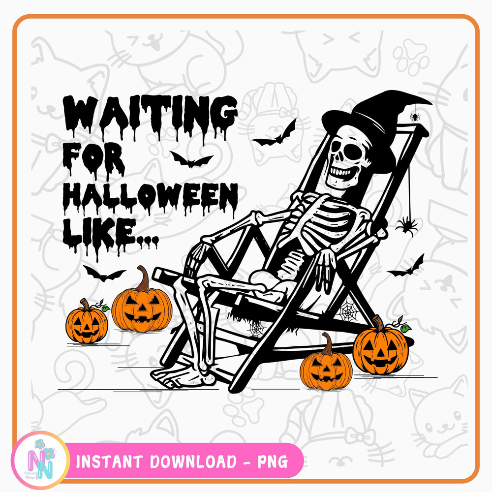 Just Waiting For Halloween PNG Funny Halloween Png Spooky Summer Halloween Sublimation Design Skeleton DTF Shirt Desi 0
