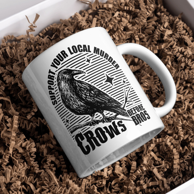 Crows Before Bros Support Your Local Murrder Svg Png Crows Before Bros Svg Crow Lover Shirt 2