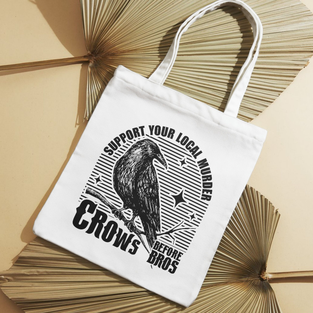 Crows Before Bros Support Your Local Murrder Svg Png Crows Before Bros Svg Crow Lover Shirt 3