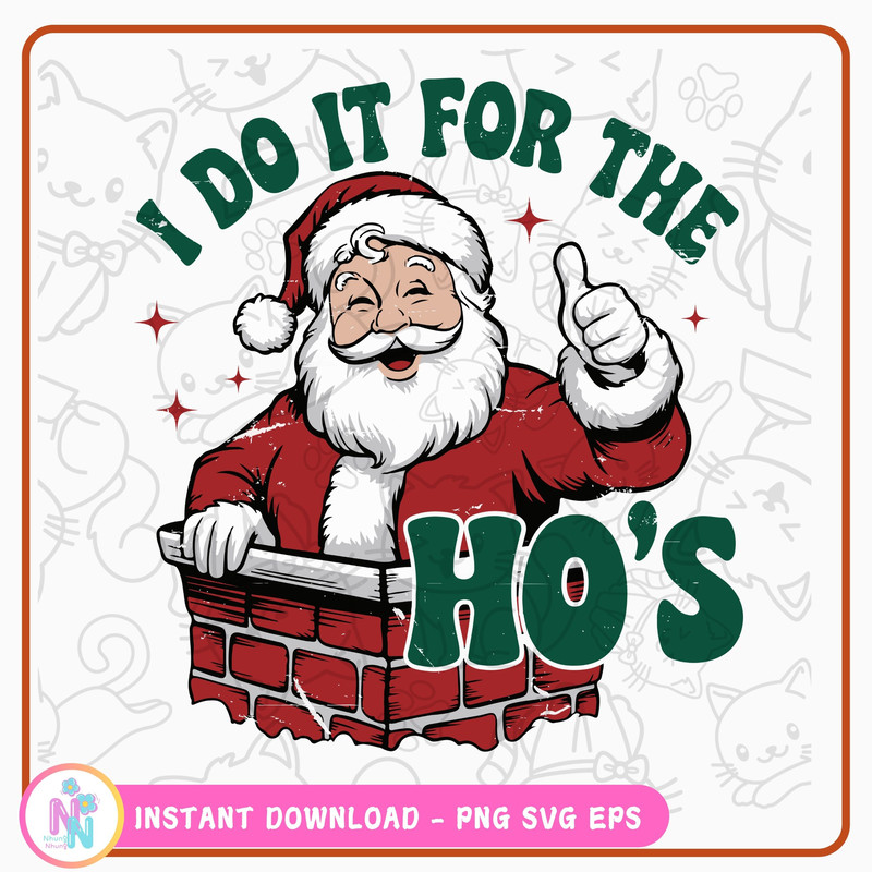 Funny Christmas Shirt Ideas SVG PNG Santa Face Shirt Rude Christmas Shirt I Do It For The Hos Santa 0