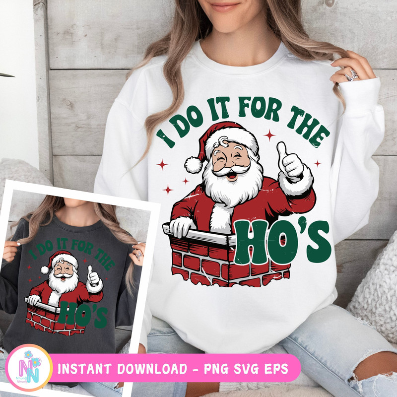 Funny Christmas Shirt Ideas SVG PNG Santa Face Shirt Rude Christmas Shirt I Do It For The Hos Santa 1