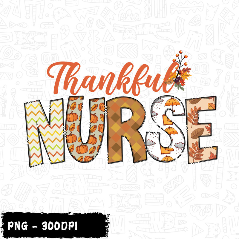 Thanksgiving Nurse Shirt Design Autumn Nurse Png Thankful Nurse Shirt 1