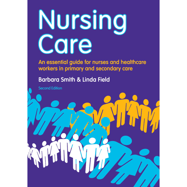 Nursing Care; An Essential Guide for Nursing, Healthcare and | Inspire ...