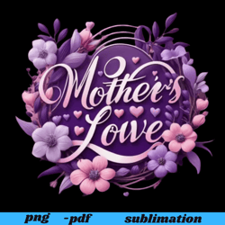 mother's day sublimation design, digital file, mom life png, floral quote graphic, mother's day clipart, instant downloa