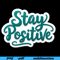 Motivational Png Positive Png Mental Health Matter Png Its Okay Png Positive Vibes Gift Be Yourself 0