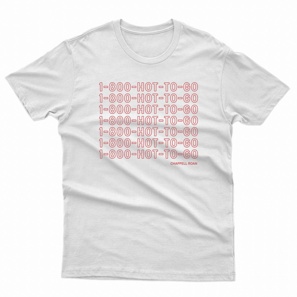 1 800 Hot To Go Chappell Roan TShirt 0
