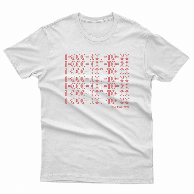 1 800 Hot To Go Chappell Roan TShirt 0