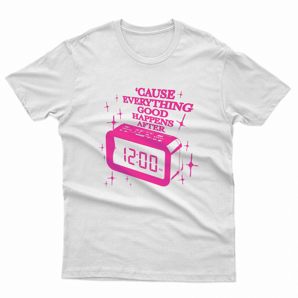 Cause Every Good Thing Happens After Midnight Chappell Roan TShirt 0