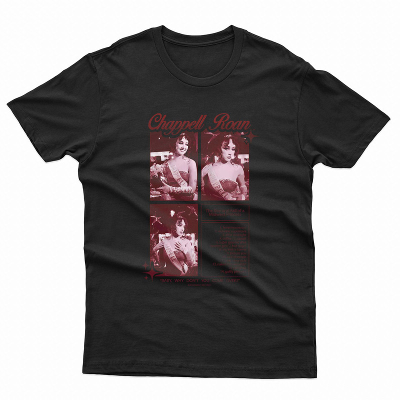 Chappell Roan Baby Why Dont You Come Over Playlist TShirt 0