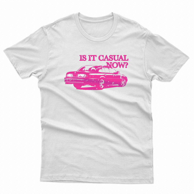 Is It Casual Now Car Chappell Roan TShirt 0