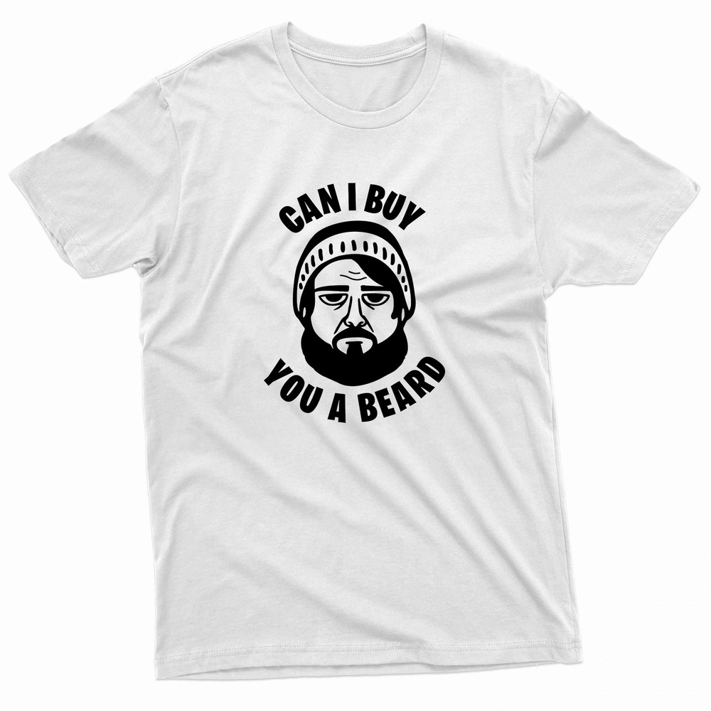 Can I Buy You A Beard TShirt 0