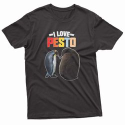 i love pesto the penguin t-shirt