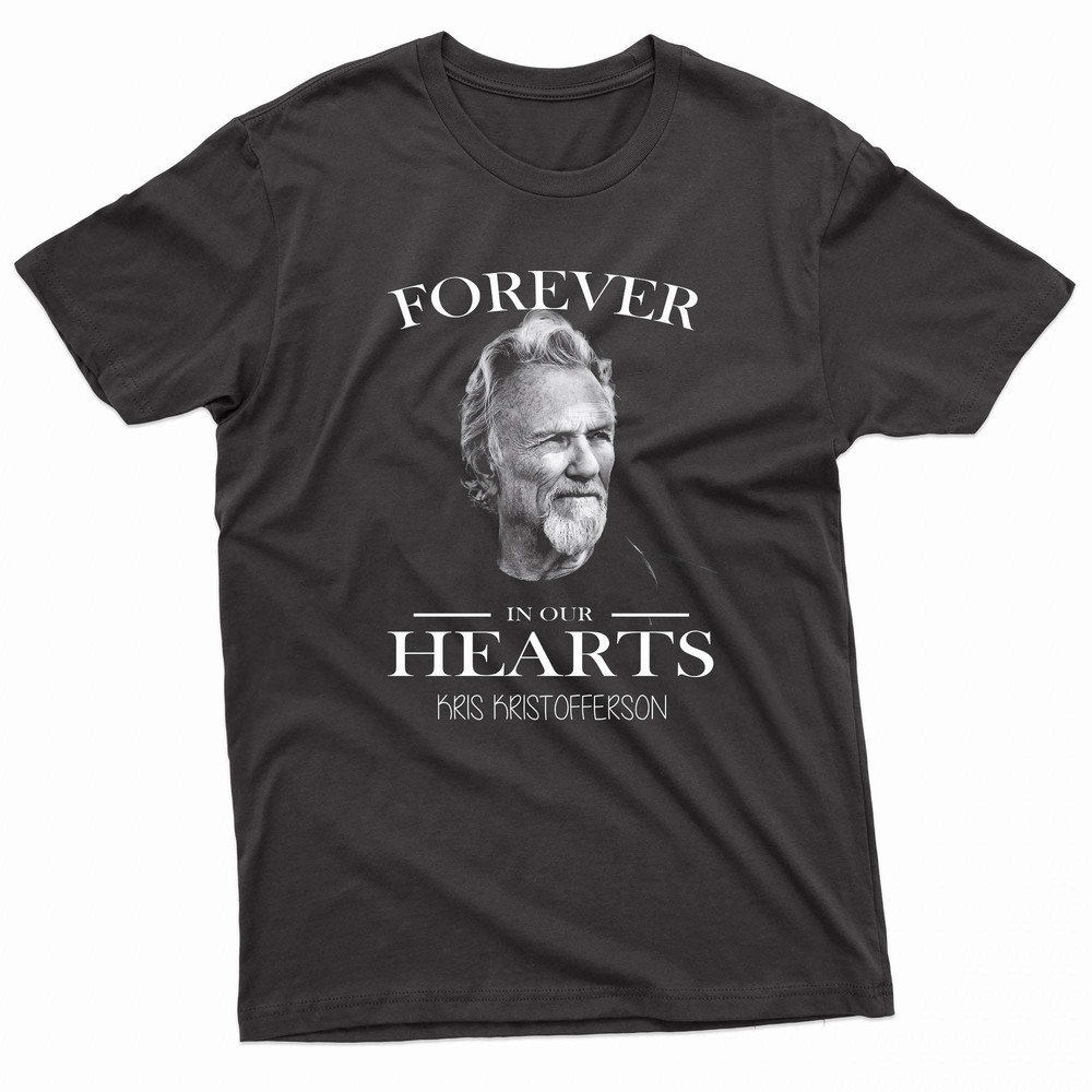 Forever In Our Hearts Kris Kristofferson TShirt 0