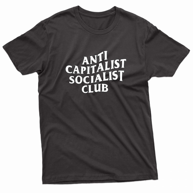 Anti Capitalist Socialist Club TShirt 0