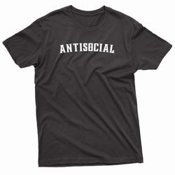 antisocial. typography t-shirt