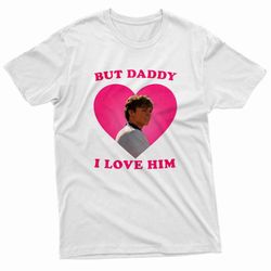 but daddy i love him nicholas chavez pink t-shirt