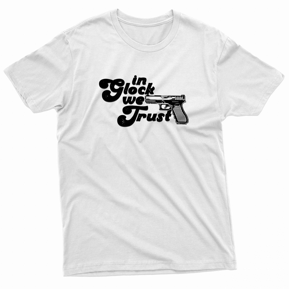 In Glock We Trust Graphic TShirt 0