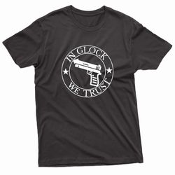in glock we trust logo t-shirt
