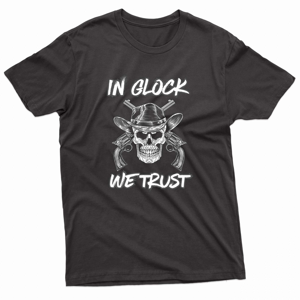 In Glock We Trust Skull Cowboy TShirt 0