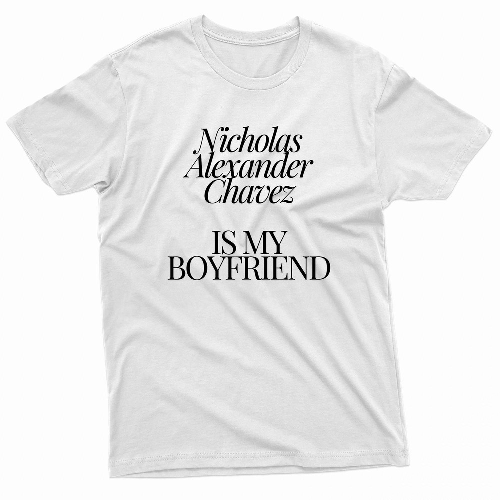 Nicholas Alexander Chavez Is My Boyfriend Print Black TShirt 0