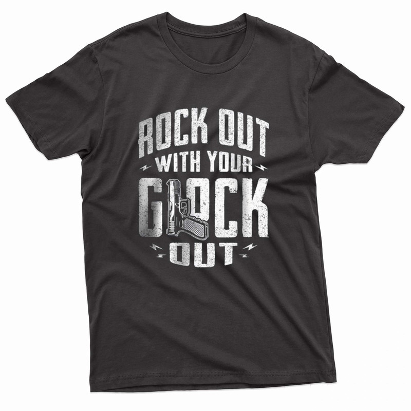 Rock Out With Your Glock Out TShirt 0