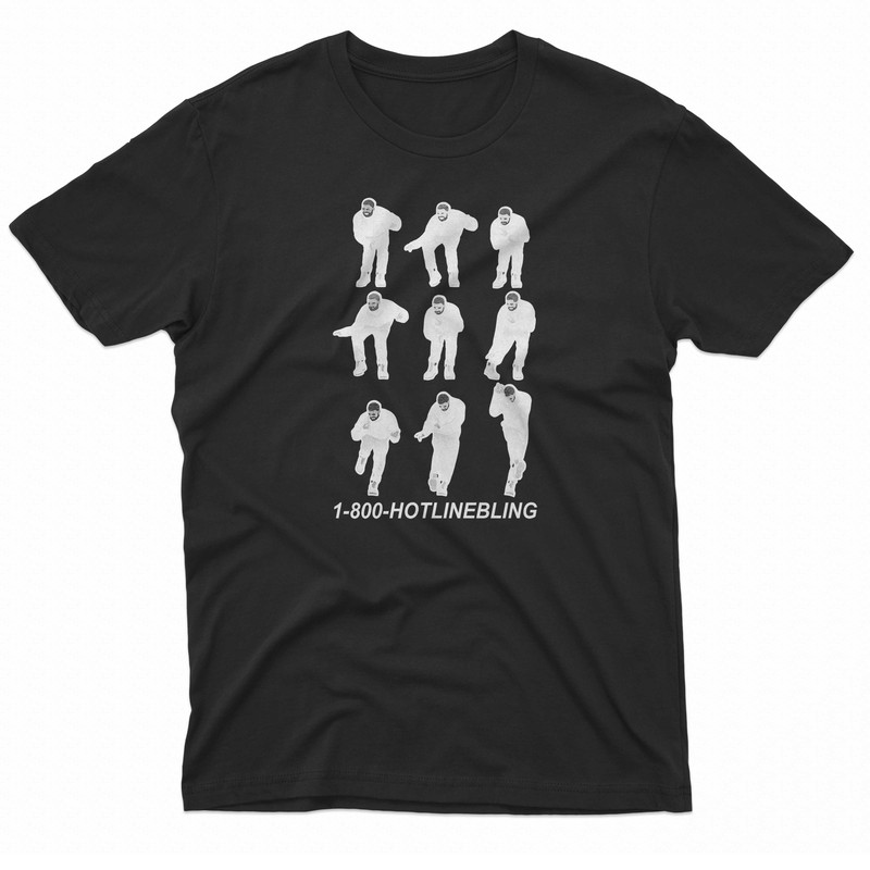 1 800 Hotline Bling Dancing Drake TShirt 0