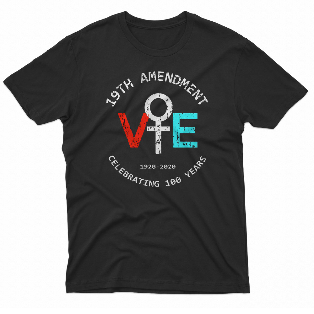 19th Amendment Ve 1920 2020 Celebrating 100 Years TShirt 0