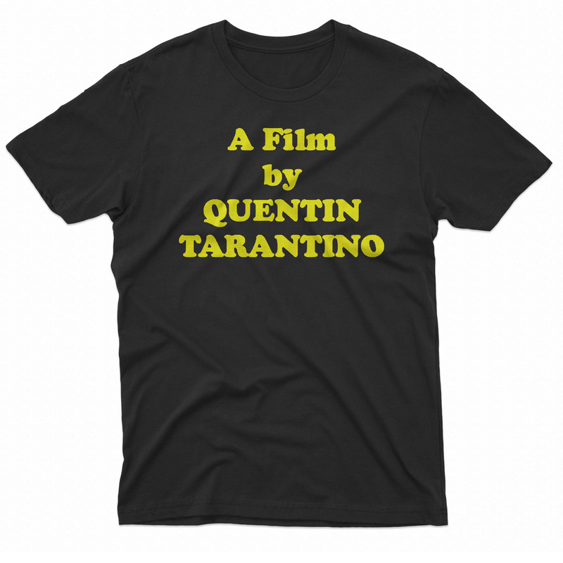 A Film By Quentin Tarantino TShirt 0