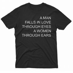 a man falls in love t-shirt