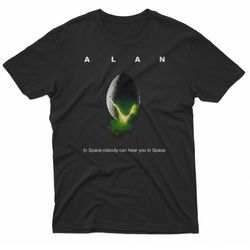 alan alien in space nobody can hear you t-shirt