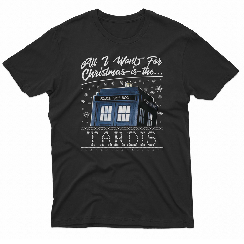 All I Want For Christmas Is The Tardis TShirt 0