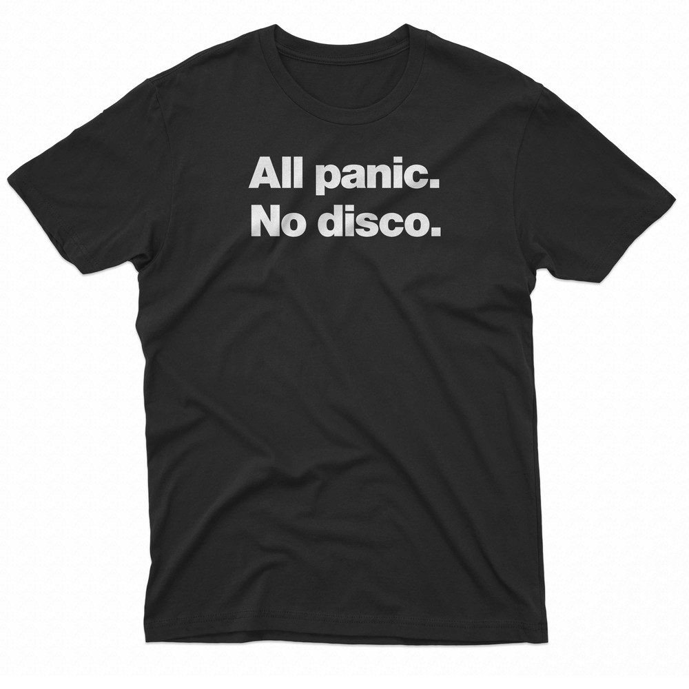 All Panic No Disco TShirt 0