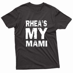 rhea's my mami rhea ripley t-shirt