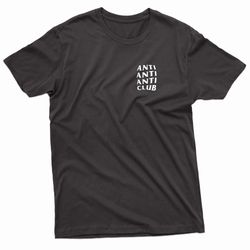 anti anti anti club t-shirt