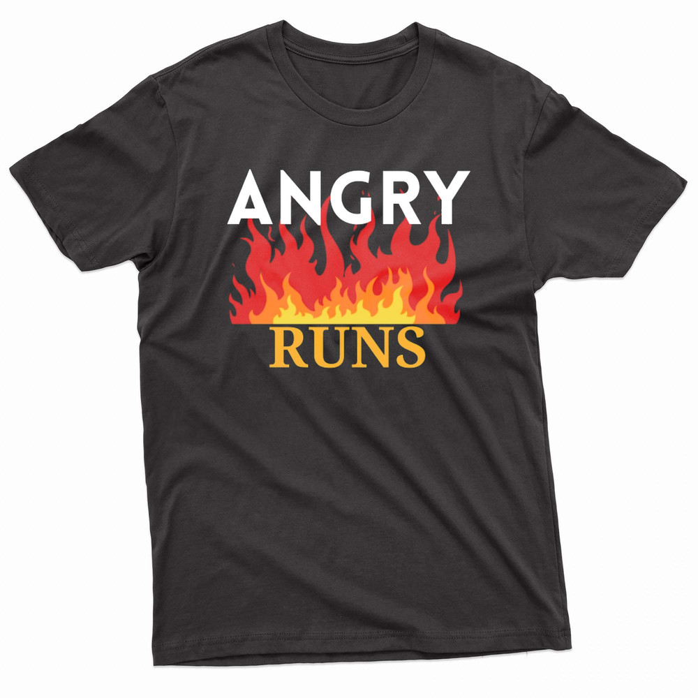 Angry Runs Flames TShirt 0