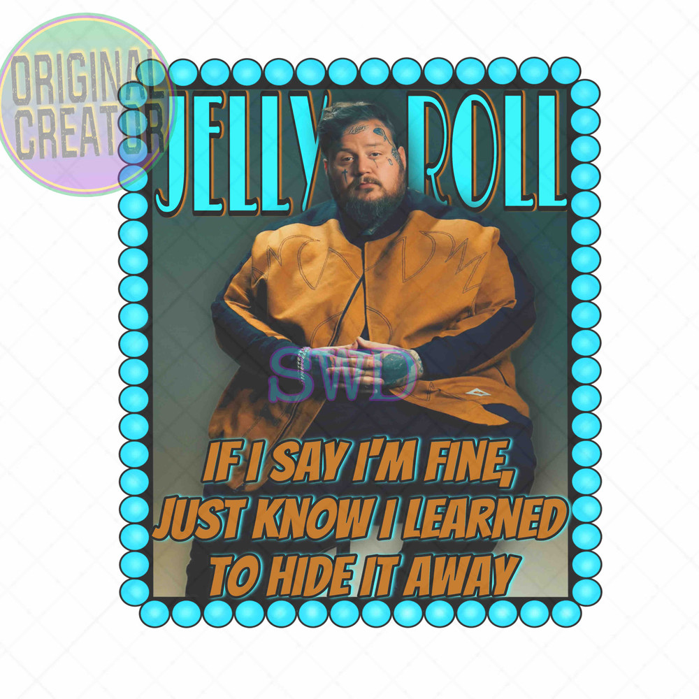 JELLYROLL LYRICS Jelly Roll Sublimation I Am Not Ok Digital Png Dtf Punchy Png Western Digital Country Music Png 0
