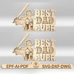 multilayer best dad ever scene art svg, sport dad svg, baseball dad svg,gift for dad,fathers day svg,glowforge svg files