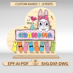 personalized i love being a grandma heart sign svg,easter day decor svg,easter bunny with peeps sign svg,glowforge svg