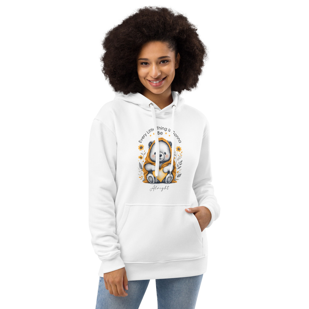 Every Little Thing Is Gonna Be Alright Positive Vibes Premium Eco Hoodie 3