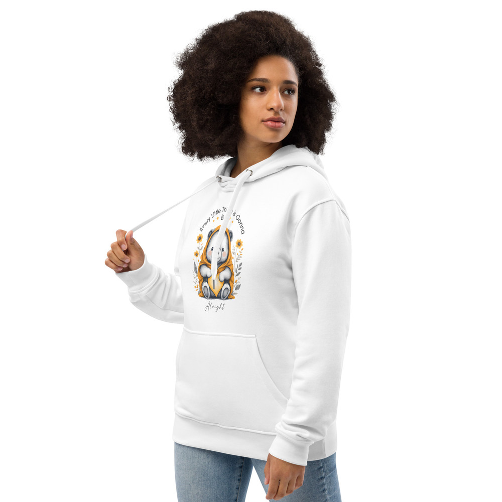 Every Little Thing Is Gonna Be Alright Positive Vibes Premium Eco Hoodie 4