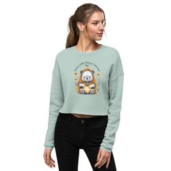 every little thing is gonna be alright crop sweatshirt