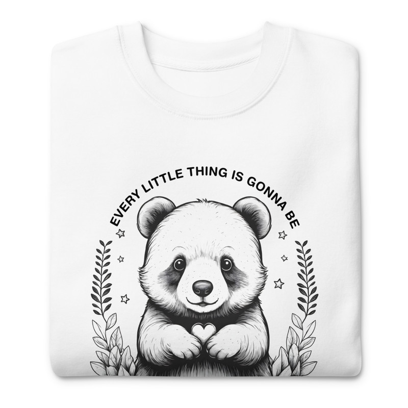 Every Little Thing Is Gonna Be Alright Positive Vibes Unisex Premium Sweatshirt 4