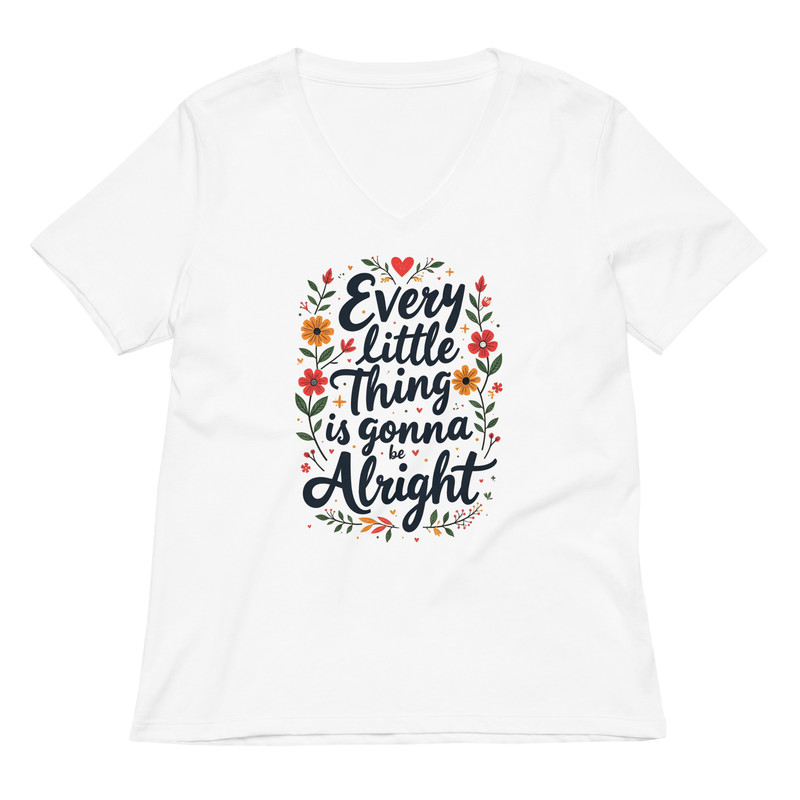 Every Little Thing Is Gonna Be Alright Positive Vibes Graphic Tee Women Relaxed Vneck Tshirt 3