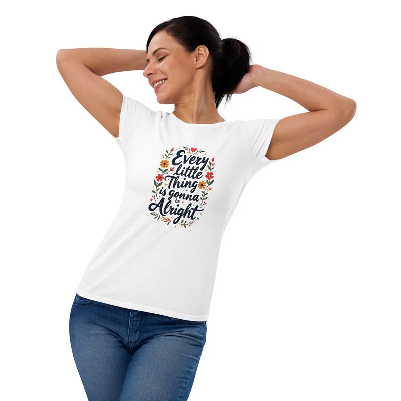 Every Little Thing Is Gonna Be Alright Positive Vibes Graphic Tee Women Short Sleeve Tshirt 5