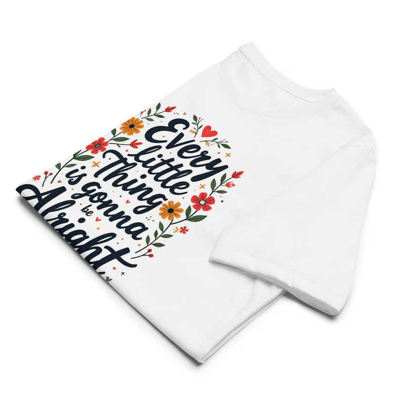 Every Little Thing Is Gonna Be Alright Positive Vibes Graphic Tee Unisex Staple Eco Tshirt 4