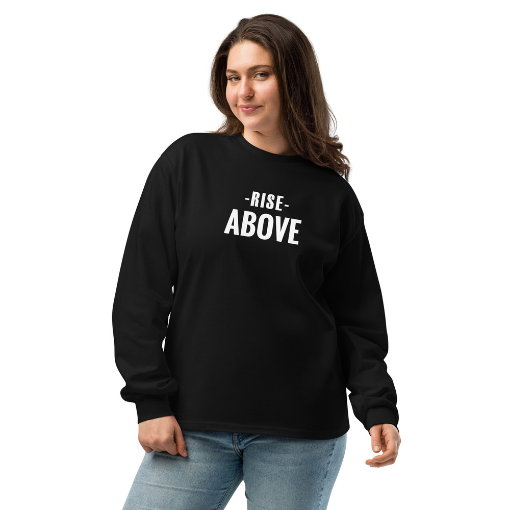 Rise Above Motivational Graphic Tee Premium Heavyweight Long Sleeve Shirt 3