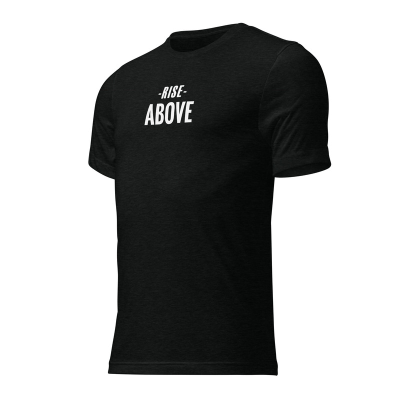 Rise Above Motivational Graphic Tee Short Sleeve Tshirt 8